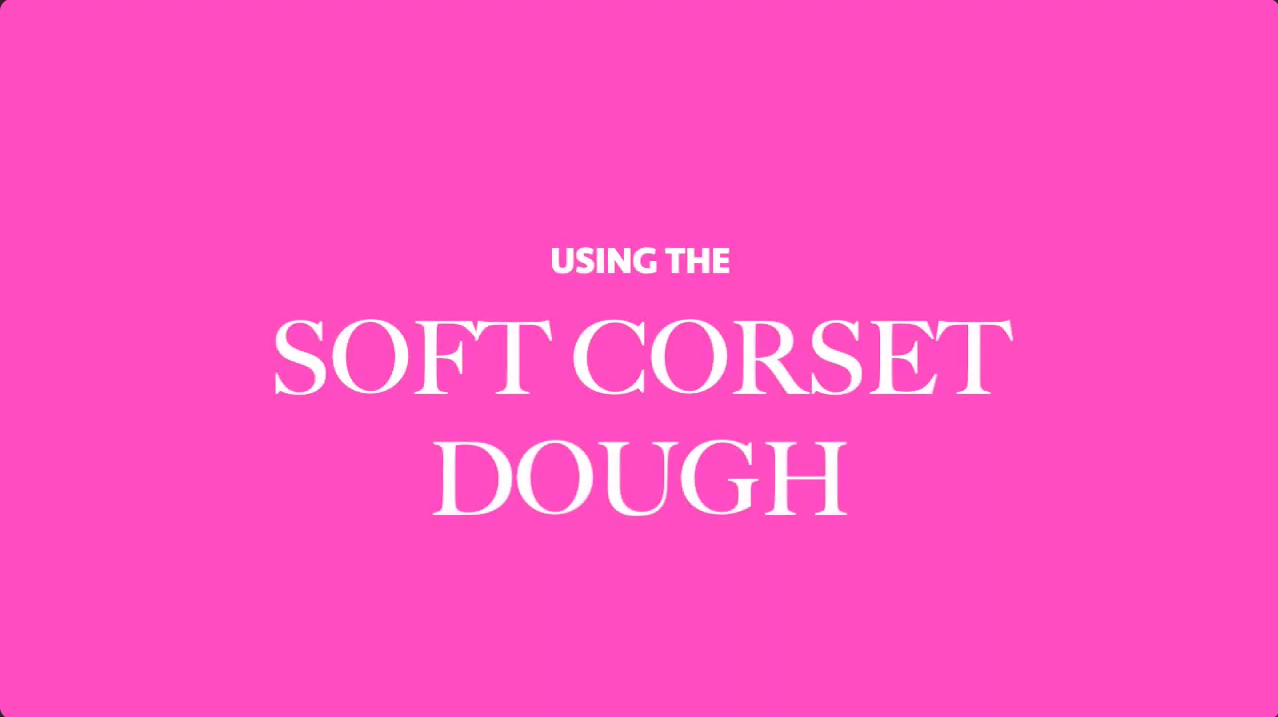 Load video: Here are some tips to get the most out of your White Corset Dough!